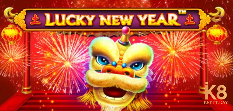 Thông tin sơ lược về Lucky New Year K8